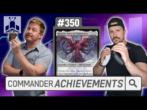 Commander ACHIEVEMENTS! ft. @OneMoreMana | EDHRECast 350