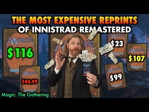The Most Expensive Cards and Reprints of Innistrad Remastered! Magic: The Gathering's New Set!