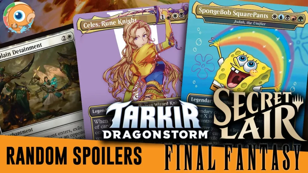 Random Spoilers — March 10 | Tarkir, Final Fantasy and Spongebob