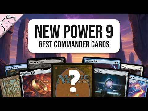 This is the New Power 9 in Commander | Commander's Most OP Cards