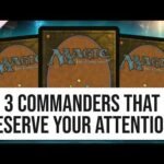 Discover 3 Underappreciated Commanders That Deserve Your Attention!
