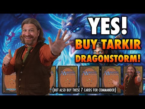 Yes! You Should Buy Tarkir: Dragonstorm! Also These 7 New Cards For Commander | Magic: The Gathering