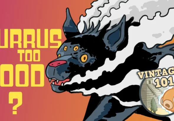 Vintage 101: Is Lurrus Too Good?