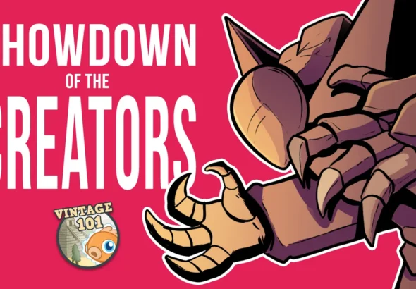 Vintage 101: Showdown of the Creators