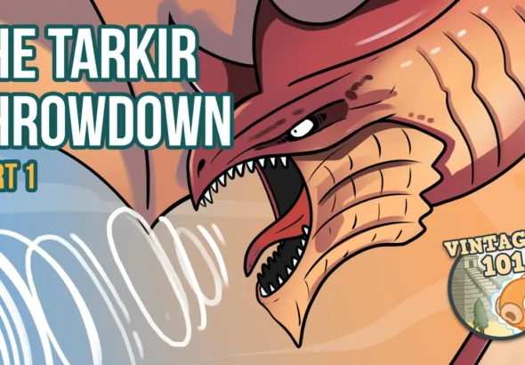 Vintage 101: The Tarkir Throwdown, Part 1