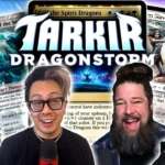 Commander Clash Podcast 193: Top Cards from Tarkir: Dragonstorm