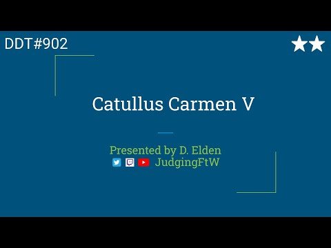 DDT#902 - Catullus Carmen V