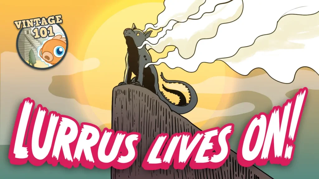 Vintage 101: Lurrus Lives On!