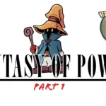 Vintage 101: Fantasy of Power, Part 1