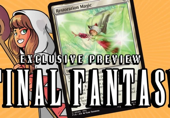 Exclusive Final Fantasy Preview: Restoration Magic