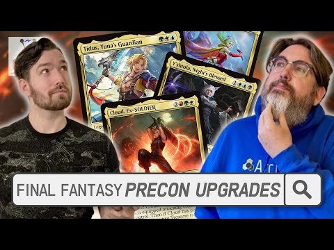 Final Fantasy Precon UPGRADES: How to Improve Your Final Fantasy Commander Deck | EDHRECast 368
