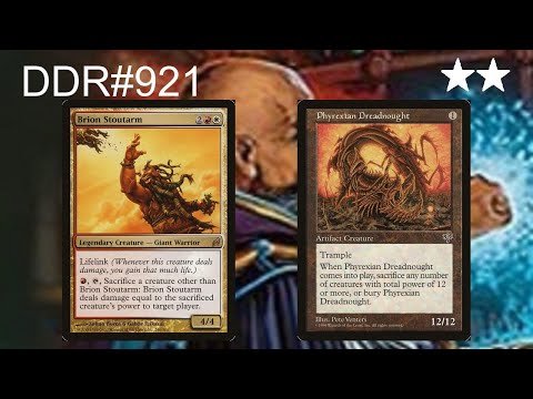 DDR#921 - Phyrexian Dreadnought + Brion Stoutarm
