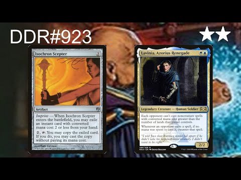 DDR#923 - Lavinia, Azorius Renegade vs. Isochron Scepter