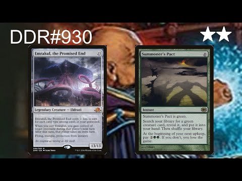 DDR#930 - Emrakul, the Promised End vs. Summoner's Pact