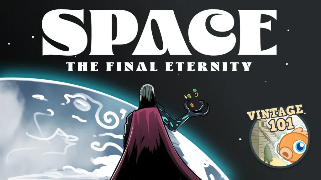 Vintage 101: Space, the Final Eternity