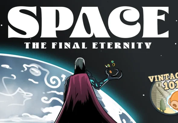 Vintage 101: Space, the Final Eternity