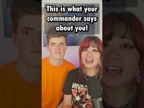 What Your Commander Says About You