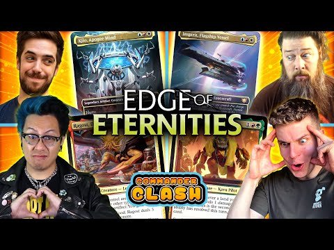 We Play Edge of Eternities | Commander Clash S18 E22