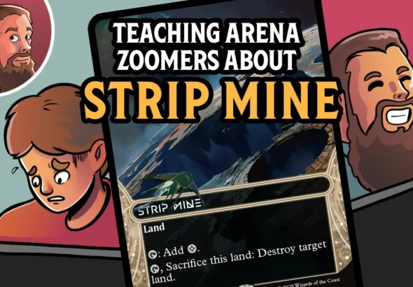 Against the Odds: Teaching Arena Zoomers about Strip Mine (Timeless)