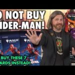 Do Not Buy Spider-Man Packs! Buy These Commander Cards Instead! Magic: The Gathering Top 7 For EDH