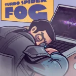 Against the Odds: Two Hours of Turbo Spider Fog to Fall Asleep To