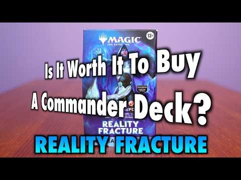 Is it Worth It To Buy A Reality Fracture Commander Deck? | A Magic: The Gathering Product Review