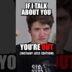 If I talk about you, YOU’RE OUT