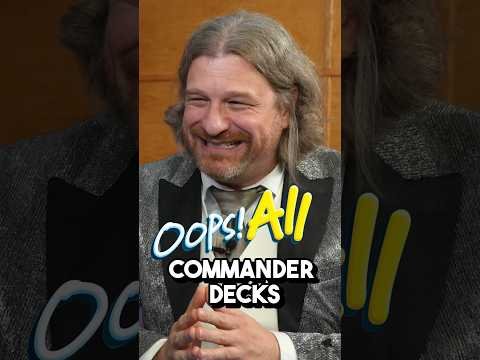 Magic: The Gathering Is Oops! All Commander Decks