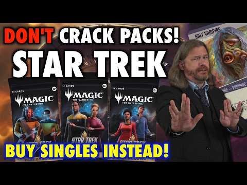 Don't Crack Packs of Star Trek! Buy These 6-7 New Commander Singles Instead! | Magic: The Gathering