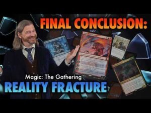 Final Conclusion: Reality Fracture | A Magic: The Gathering Set Review