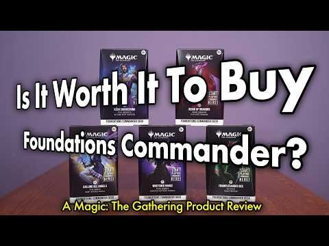 Is it Worth It To Buy A Foundations Commander Deck? | Magic: The Gathering