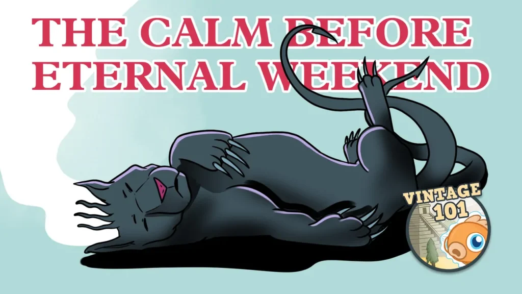 Vintage 101: The Calm Before Eternal Weekend